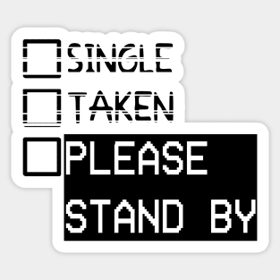 Please Stand By Sticker